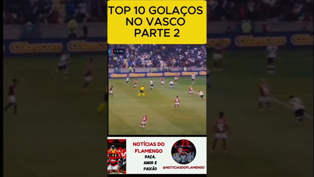 TOP 10 GOLAÇOS NO VASCO PARTE 2 #flamengo #futebol #golaço