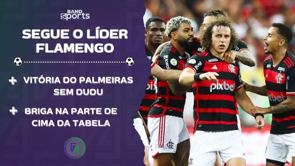 FLAMENGO ASSUME A LIDERANÇA AO VENCER O BAHIA, VITÓRIA DO PALMEIRAS E A BRIGA PELO TOPO | G4