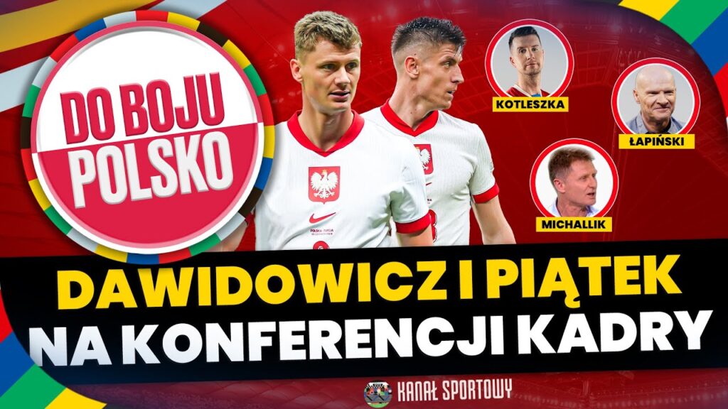 MOC EURO: POLSKA – FRANCJA NA POŻEGNANIE Z EURO 2024 | KONFERENCJA KADRY: PIĄTEK I DAWIDOWICZ MOC EURO: POLSKA - FRANCJA NA POŻEGNANIE Z EURO 2024 | KONFERENCJA KADRY: PIĄTEK I DAWIDOWICZ