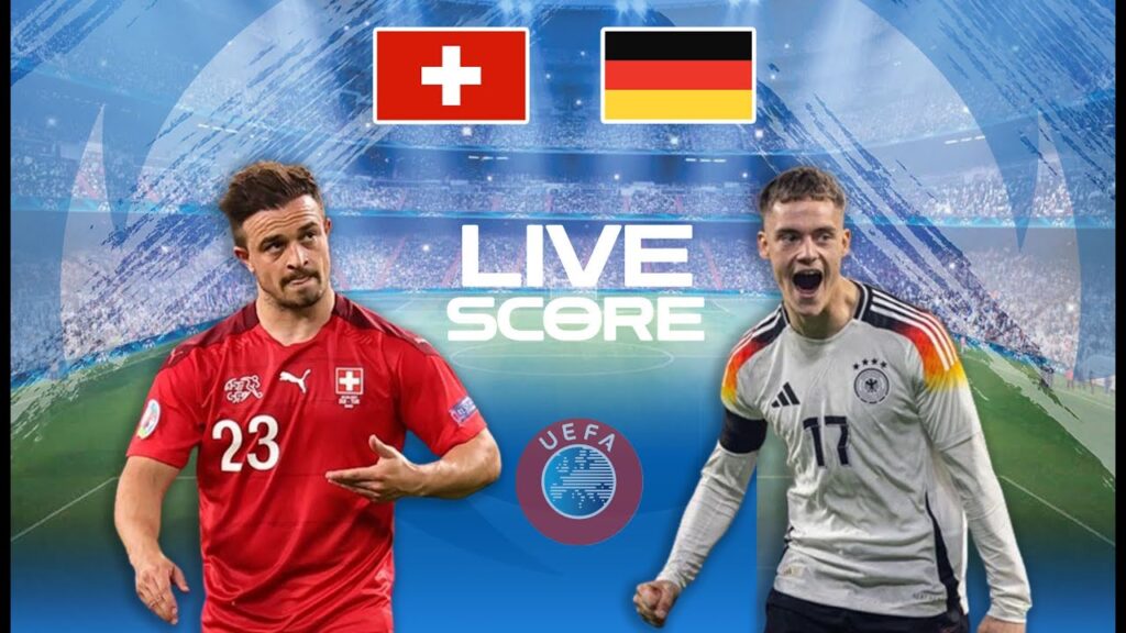 🔴 LIVE : JERMAN VS SWISS | UEFA EURO 2024