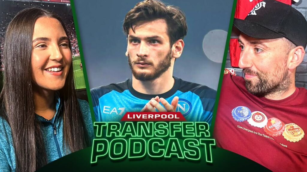 LFC ‘enquire about’ Kvaratskhelia & Youssouf Fofana ‘considered’ | The Liverpool Transfer Podcast
