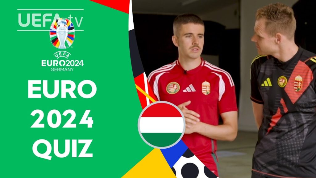 Hungary EURO 2024 QUIZ ft. NAGY & DIBUSZ