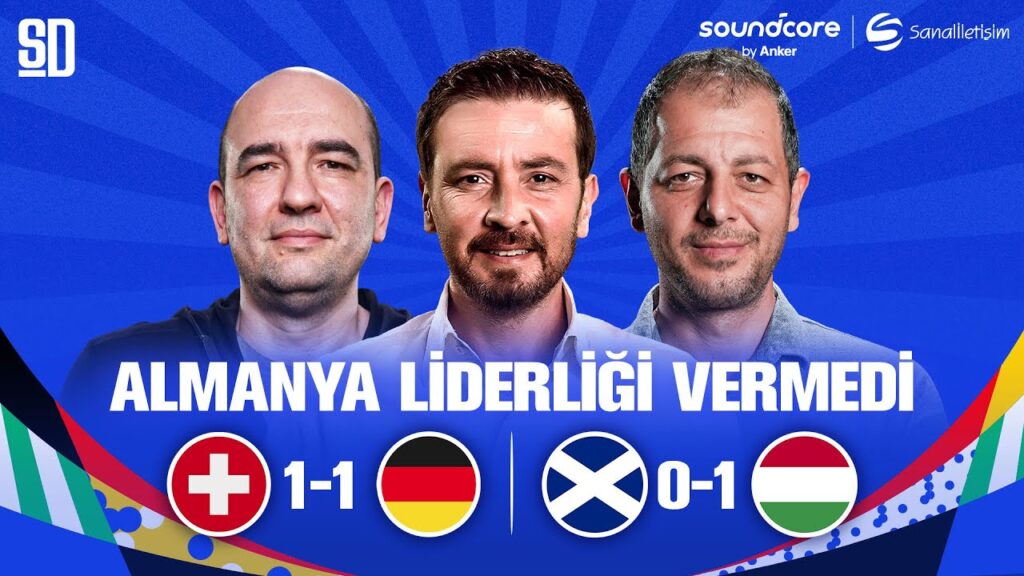 İSVİÇRE – ALMANYA, İSKOÇYA – MACARİSTAN MAÇ SONU CANLI | Ersin Düzen, Bora Beyzade, Hikmet Pınarbaş İSVİÇRE - ALMANYA, İSKOÇYA - MACARİSTAN MAÇ SONU CANLI | Ersin Düzen, Bora Beyzade, Hikmet Pınarbaş