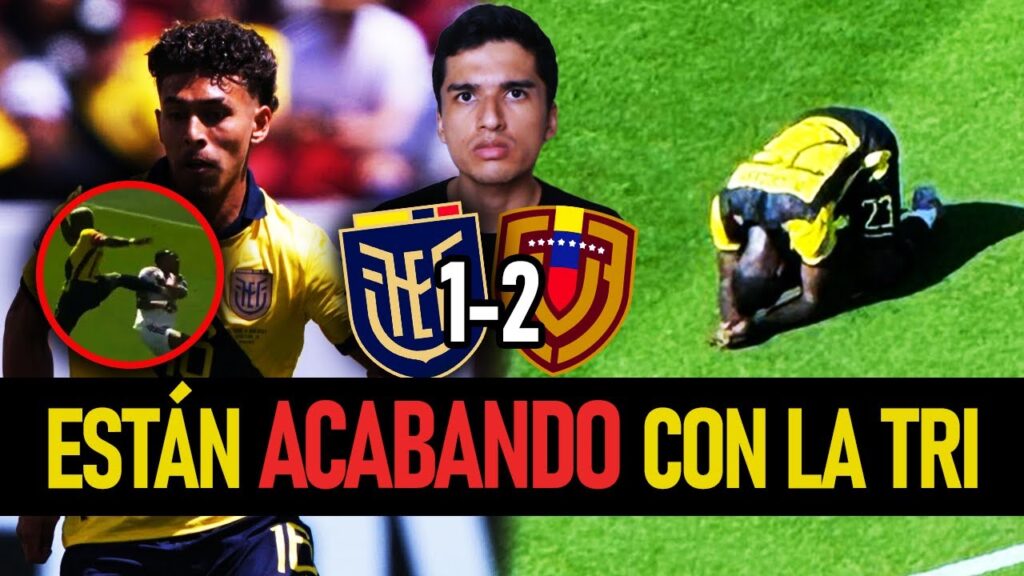 YA NO CONFÍO en LA TRI de FÉLIX SÁNCHEZ Con UN PIE FUERA de COPA AMÉRICA Ecuador 1-2 Venezuela