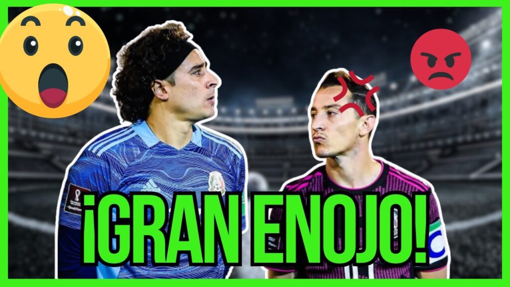 💥GRAN ENOJO - Andrés Guardado revela el enojo de Guillermo Ochoa por una opinión sobre su futuro