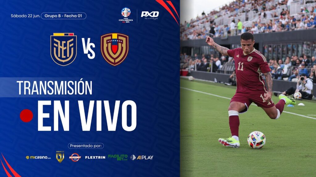 EN VIVO: 🇪🇨 Ecuador vs. Venezuela 🇻🇪 | Copa América 2024 | Grupo B | Fase de Grupos