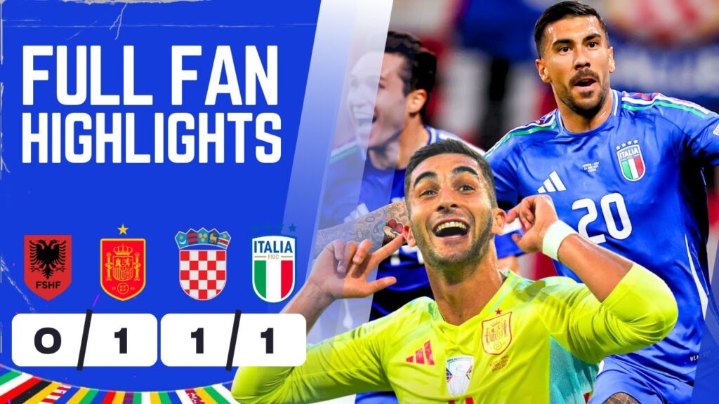 Italy COMEBACK LATE! Croatia 1-1 Italy Highlights | Albania 0-1 Spain