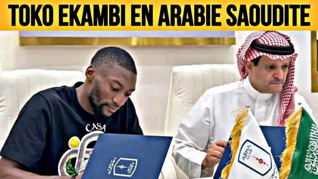 🆘 Toko Ekambi Signe En Arabie Saoudite 4 Millions D'euros  #arabiesaoudite