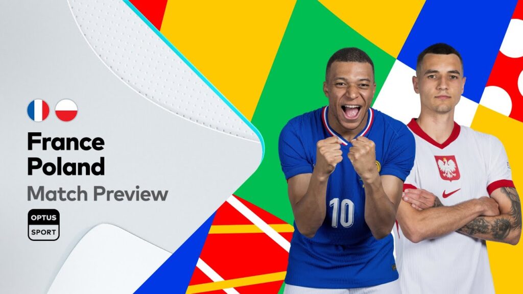 PREVIEW: France v Poland | UEFA EURO 2024™