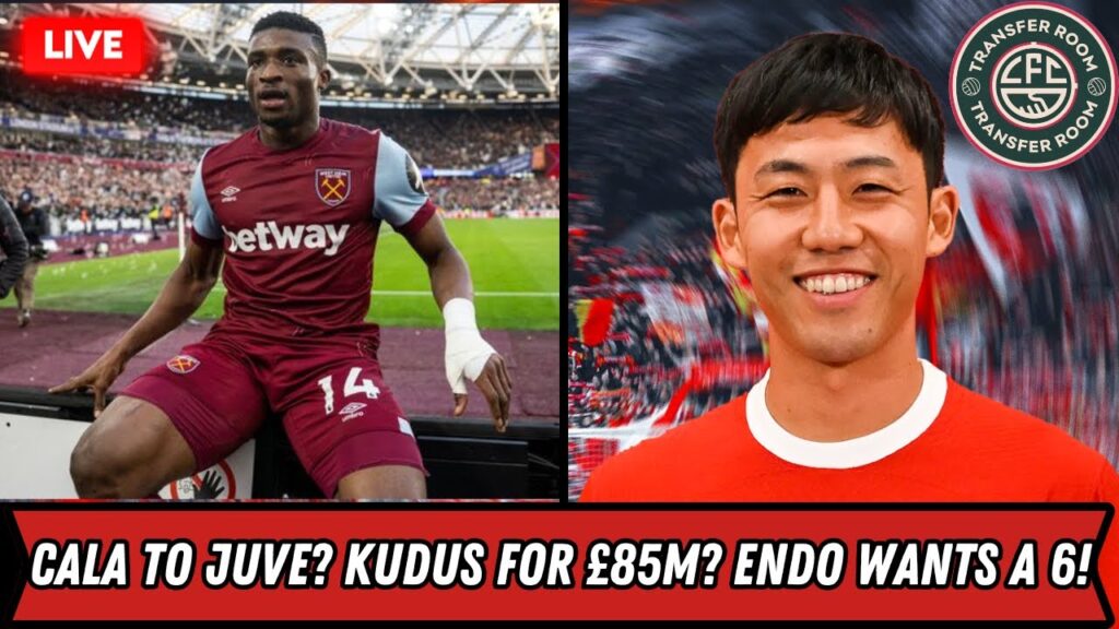 CALAFIORI TO JUVE? KUDUS CLAUSE REVEALED! TRENT DROPPED! ENDO WANTS A 6! DIAZ WAITS FOR BARCA!