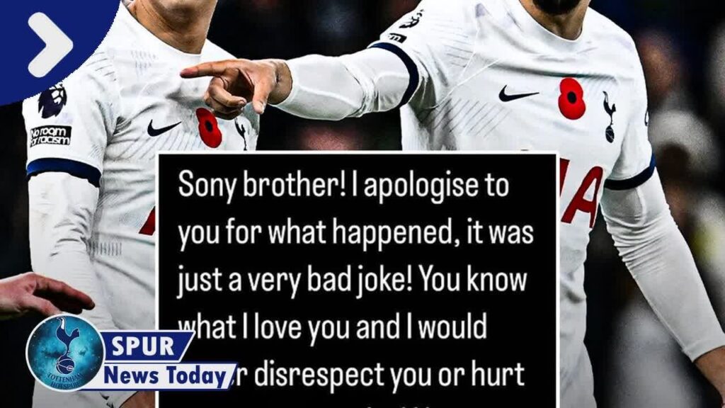 Spurs News Latest: Son Heung-min sent apology from Tottenham team-mate after 'joke' goes badly ...