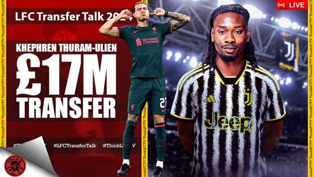 THURAM TALKS | LIVE LFC Transfer Talk 2024