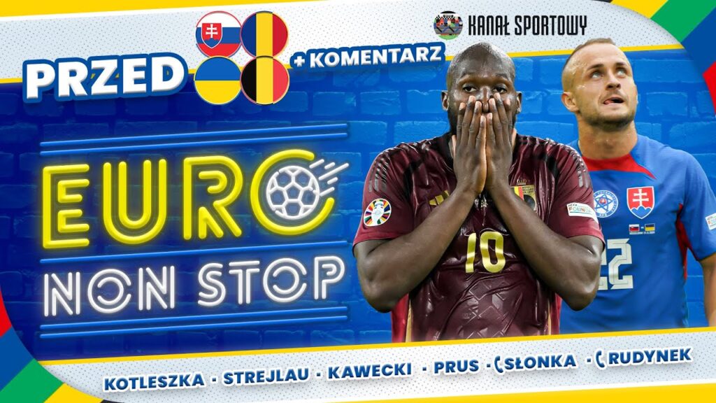 EURO 2024 | UKRAINA – BELGIA, SŁOWACJA – RUMUNIA: ARCYCIEKAWIE W GRUPIE E! KOMENTARZ MECZÓW NA ŻYWO