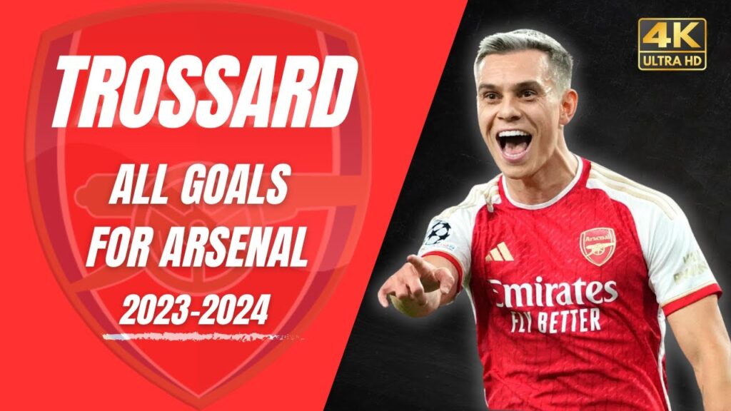 Trossard all goals for Arsenal 2023-2024 l 4K