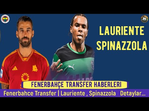 Fenerbahçe Transfer⚽️ Lauriente , Spinazzola #fenerbahçe