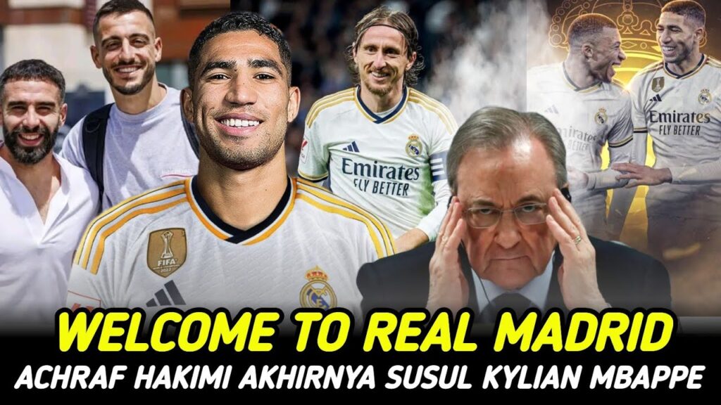 WELCOME‼️ACHRAF HAKIMI AKHIRNYA SUSUL MBAPPE KE REAL MADRID✅️MODRIC JADI KAPTEN GANTIKAN NACHO