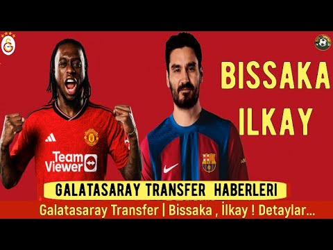 Galatasaray Transfer⚽️ Wan Bissaka , İlkay Gündoğan #galatasaray