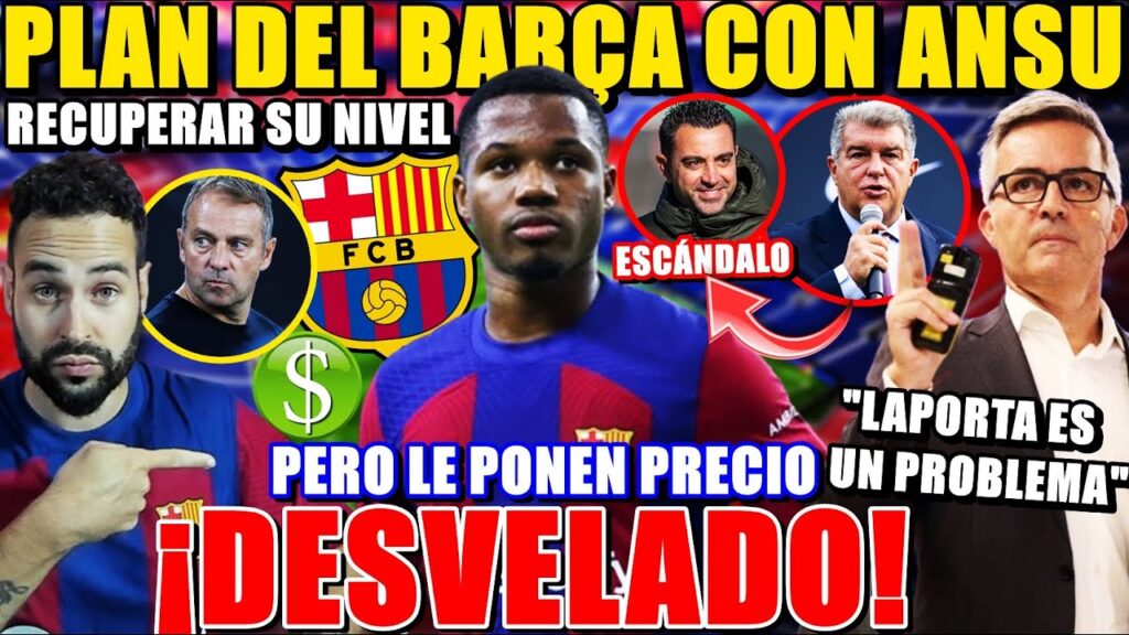 🚨¡DESVELADO! PLAN del BARÇA con ANSU FATI ¡RECUPERARLO! ¿Y VENTA? – FONT: “LAPORTA es un PROBLEMA” 🚨¡DESVELADO! PLAN del BARÇA con ANSU FATI ¡RECUPERARLO! ¿Y VENTA? - FONT: "LAPORTA es un PROBLEMA"