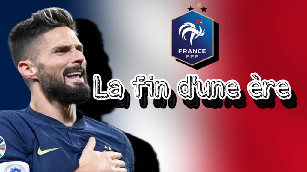 La fin d’une ère: musique Olivier Giroud-EURO 2024