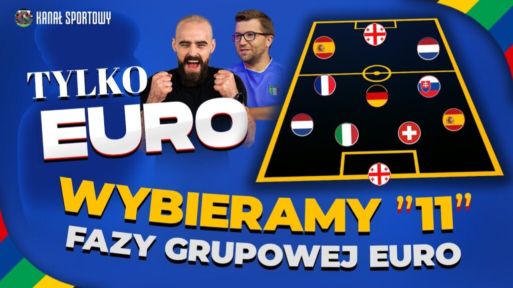 EURO 2024: WYBIERAMY "11" FAZY GRUPOWEJ. KROOS, KANTE, DE BRUYNE.. KTO JESZCZE? + POLOWANIE
