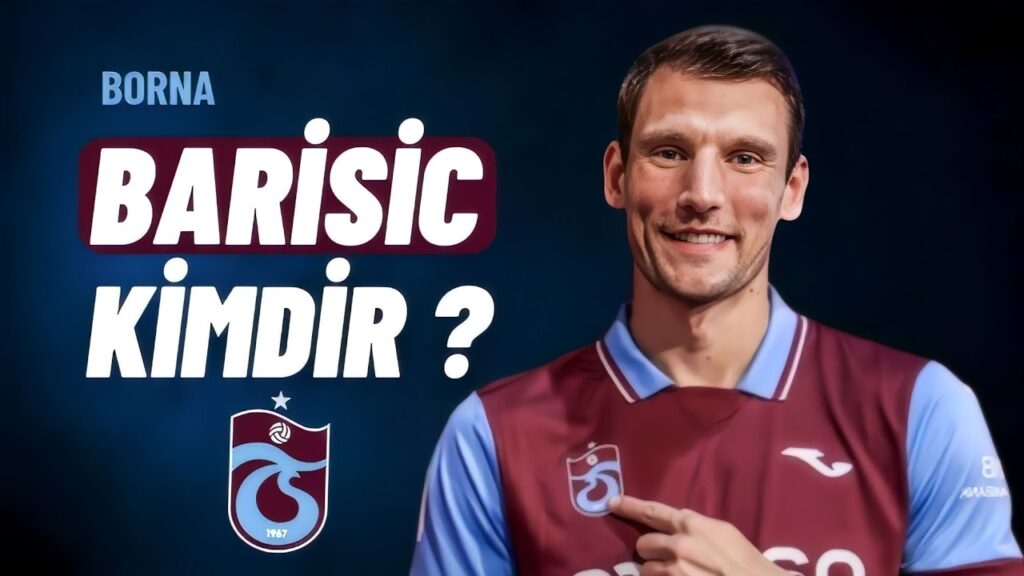 TRABZONSPOR 'UN YENİ TRANSFERİ BORNA BARİSİC KİMDİR 🔥 | HANGİ TAKIMLAR 'DA OYNADI ?