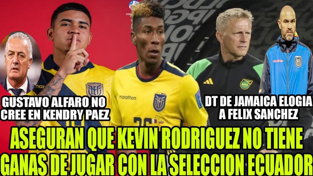 ASEGURAN QUE KEVIN RODRIGUEZ NO TIENE GANAS DE JUGAR CON LA SELECCION ECUADOR! CRITICAS A KENDRY? ASEGURAN QUE KEVIN RODRIGUEZ NO TIENE GANAS DE JUGAR CON LA SELECCION ECUADOR! CRITICAS A KENDRY?