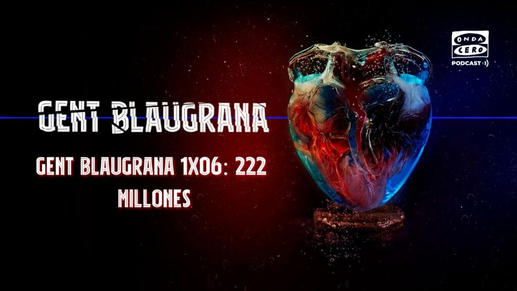 1x06: 222 millones | Gent blaugrana