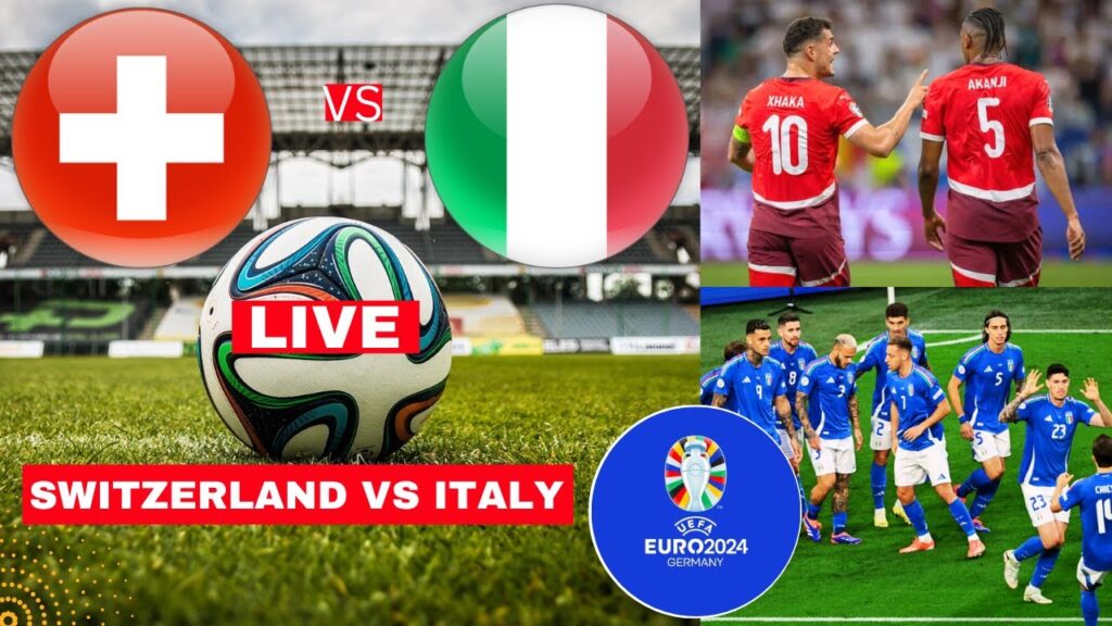 Switzerland vs Italy Live Stream Euro 2024 Football Match Today Score Commentary Highlights en Vivo