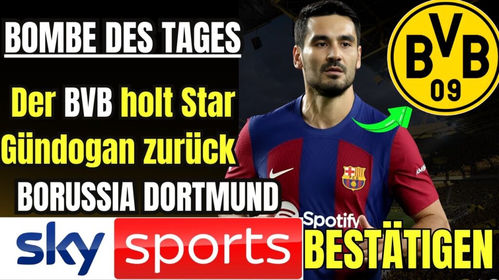 🟡⚫STARKEHRT ZUM BVB ZURÜCK😱NACHRICHTEN VON BORUSSIA DORTMUND NEWS HEUTE