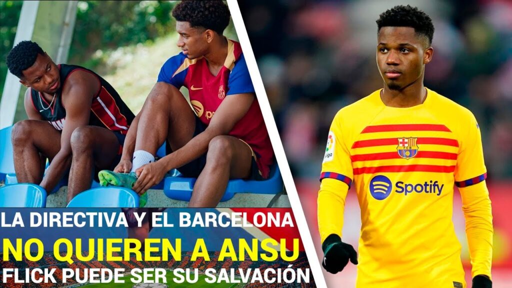 Bomba!!! El Barça QUIERE FUERA ha Ansu Fati y NO CUENTA para Deco | Flick SALVARA ha Ansu Fati?