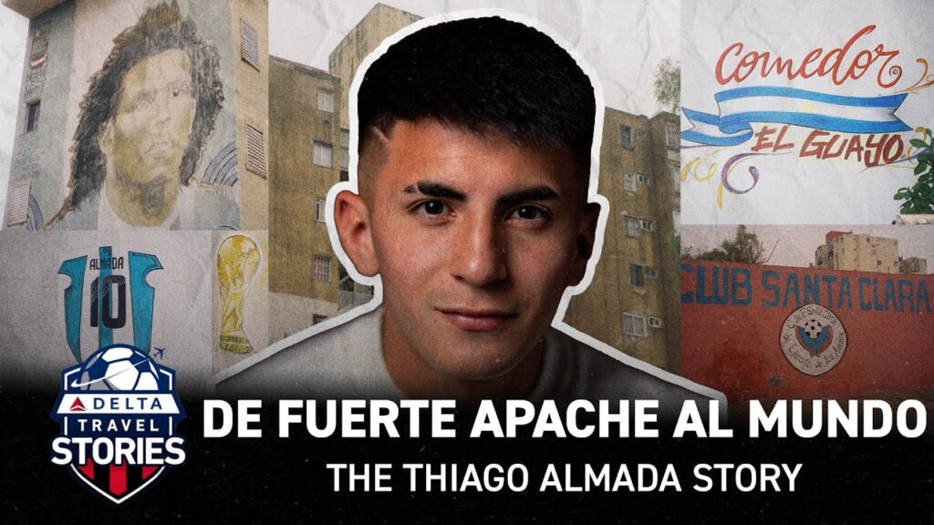 De Fuerte Apache Al Mundo: The Thiago Almada Story | Delta Travel Stories | La Historia de Thiago
