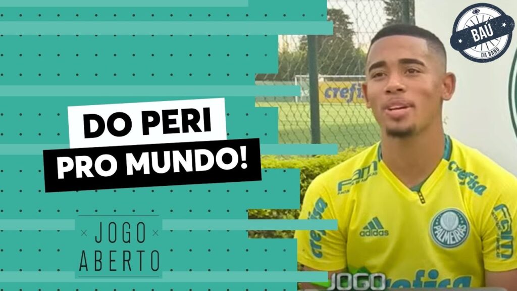 Baú do Jogo Aberto | Do Jardim Peri a Manchester, Gabriel Jesus conta a própria história