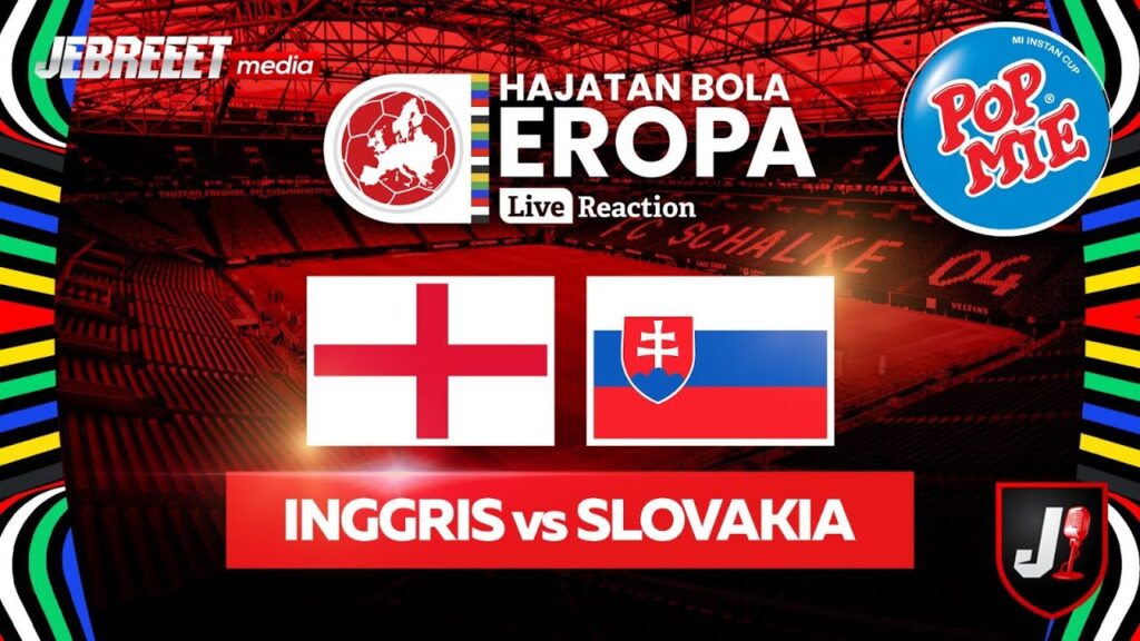 🔴INGGRIS VS SLOVAKIA - 16 BESAR HAJATAN BOLA EROPA 2024 - LIVE REACTION