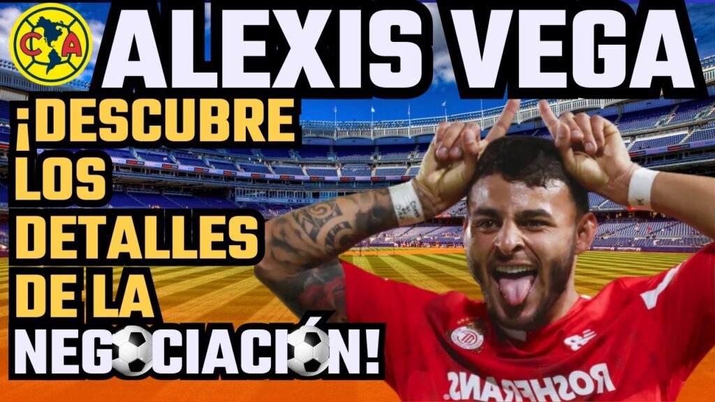 Club América insiste en el fichaje de Alexis Vega pese a la negativa de Toluca
