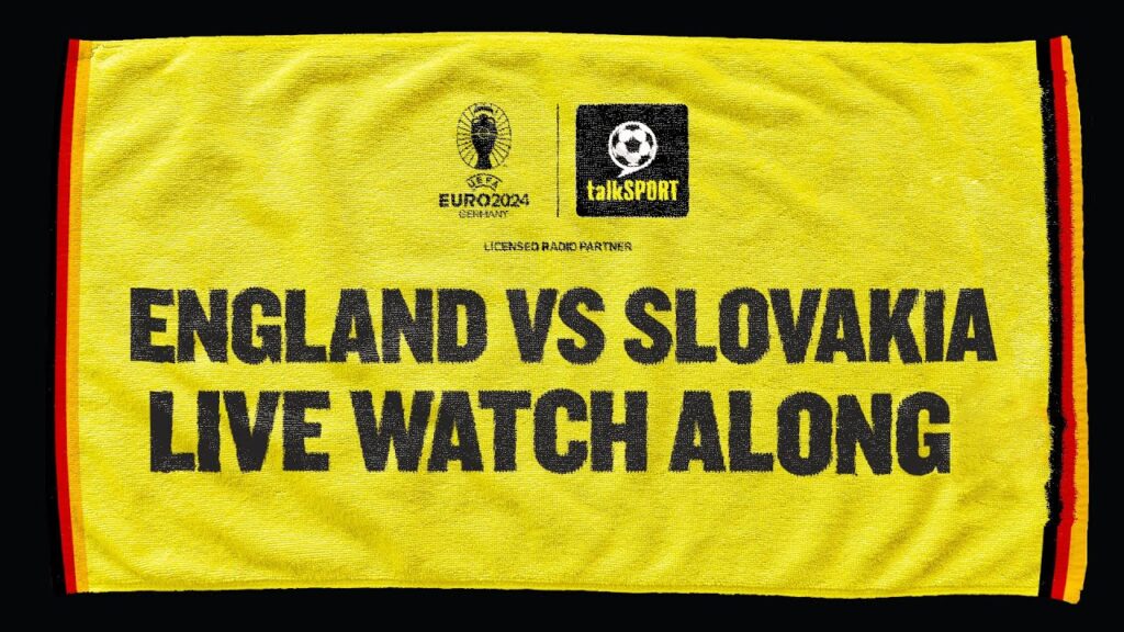 England vs Slovakia LIVE Euro 2024 Watch Along With Jamie O'Hara & Jason Cundy | talkSPORT