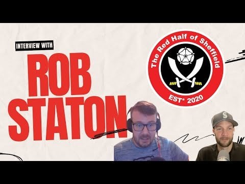 Interview With Rob Staton - Red Half of Sheffield