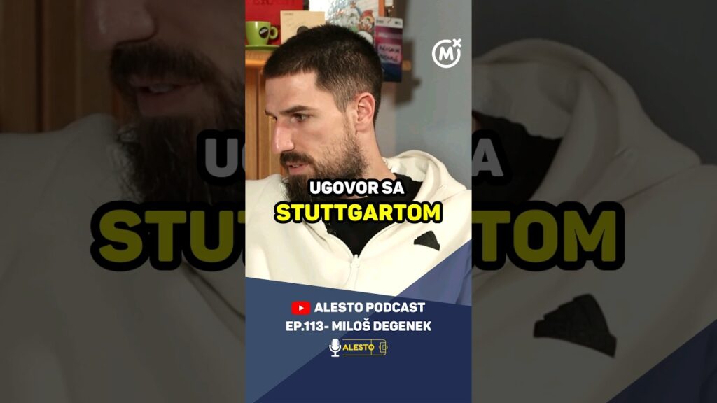 Ugovor sa Stuttgartom 🗣 Miloš Degenek