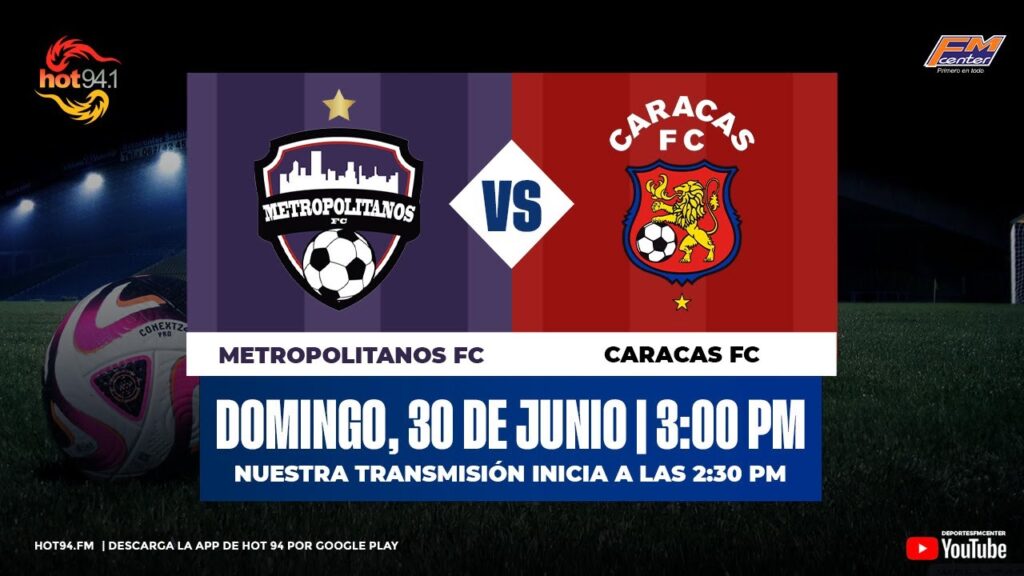 🎙🔴CIRCUITO OFICIAL⚫EN VIVO: METROPOLITANOS FC VS CARACAS FC | FASE DE GRUPOS - J5 | COPA VENEZUELA