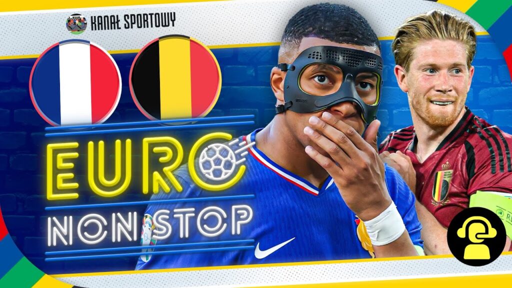 EURO 2024 | FRANCJA - BELGIA! PORTUGALIA KONTRA SŁOWENIA! KOMENTUJEMY MECZE 1/8 FINAŁU NA ŻYWO!