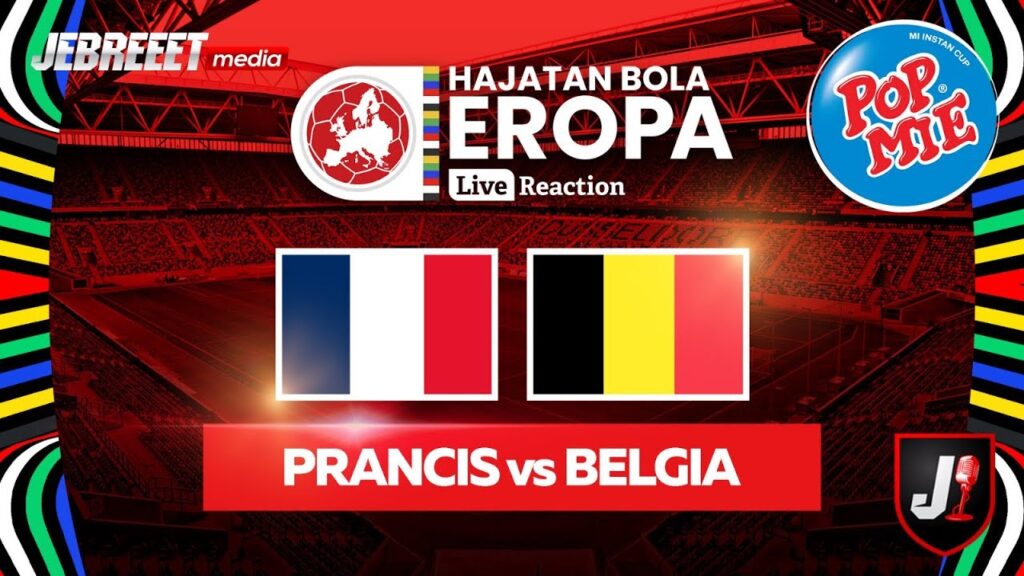 🔴PRANCIS VS BELGIA - 16 BESAR HAJATAN BOLA EROPA 2024 - LIVE REACTION