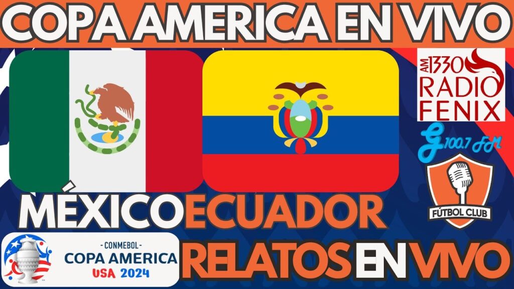 ⚽MÉXICO VS ECUADOR EN VIVO⚽  🏆 COPA AMÉRICA 2024 🏆  - Fútbol Club