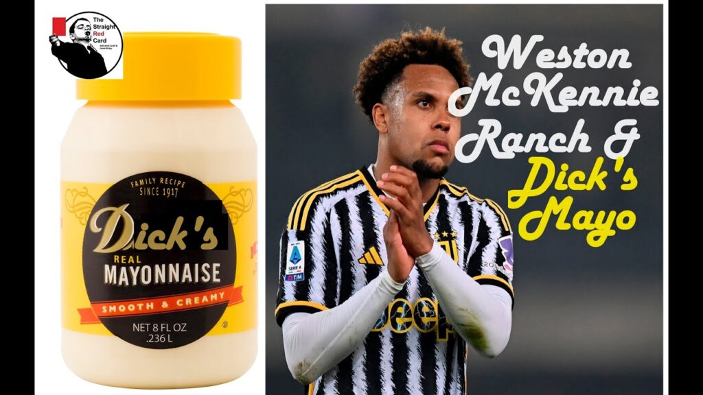 Weston McKennie, Juventus, Aston Villa, Ranch Dressing, & Dick's Mayo: How it All Ties Together