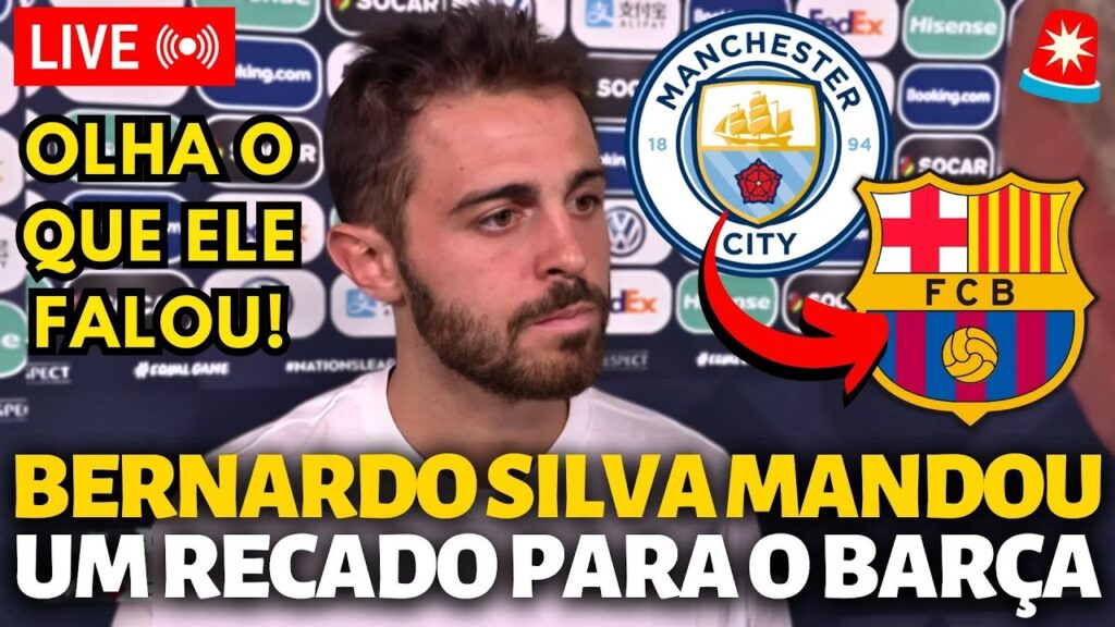 🚨URGENTE! BERNARDO SILVA MANDOU UM RECADO PARA O BARCELONA DEPOIS DO JOGO DO PORTUGAL! NOTÍCIA BARÇA