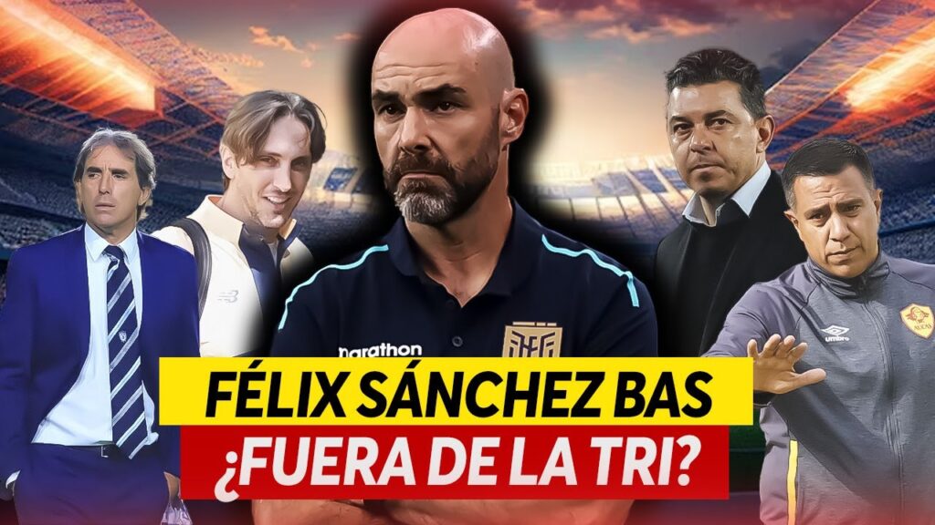 ¿FUERA de la SELECCIÓN Félix SÁNCHEZ BAS? ¿Que OCURRE en la TRI y POSIBLES REEMPLAZOS?