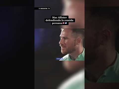 Mac Allister a Pervis Estupiñán: "EL CEVICHE ES PERUANO" 🇵🇪
