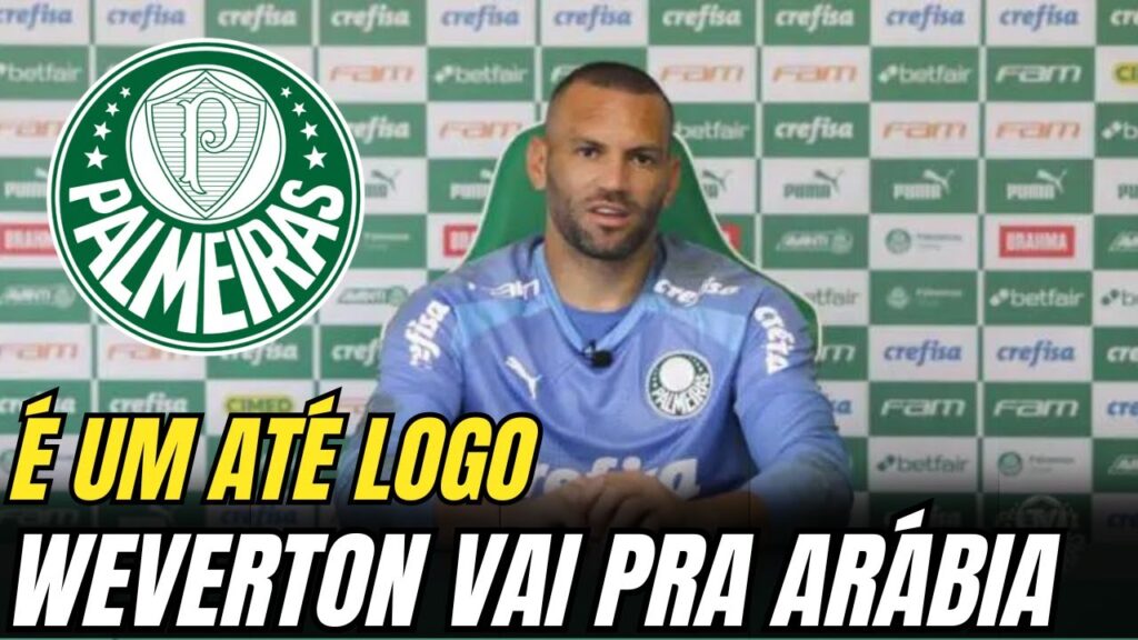 PROPOSTA TENTADORA! EMPRESÁRIO DE WEVERTON E DIRETORIA FECHAM ACORDO! NOTÍCIAS DO PALMEIRAS