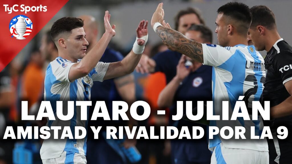 LAUTARO MARTÍNEZ - JULIÁN ÁLVAREZ - AMISTAD Y RIVALIDAD POR LA 9 DE ARGENTINA EN LA COPA AMÉRICA