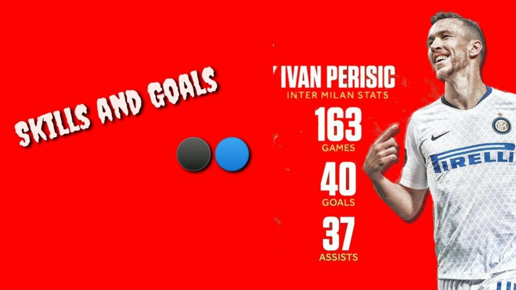 Ivan Perisic skills and goals