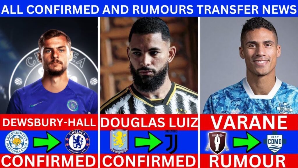 ALL CONFIRMED AND RUMOURS TRANSFER NEWS , SUMMER TRANSFER NEWS 2024 - TRANSFER RUMOURS