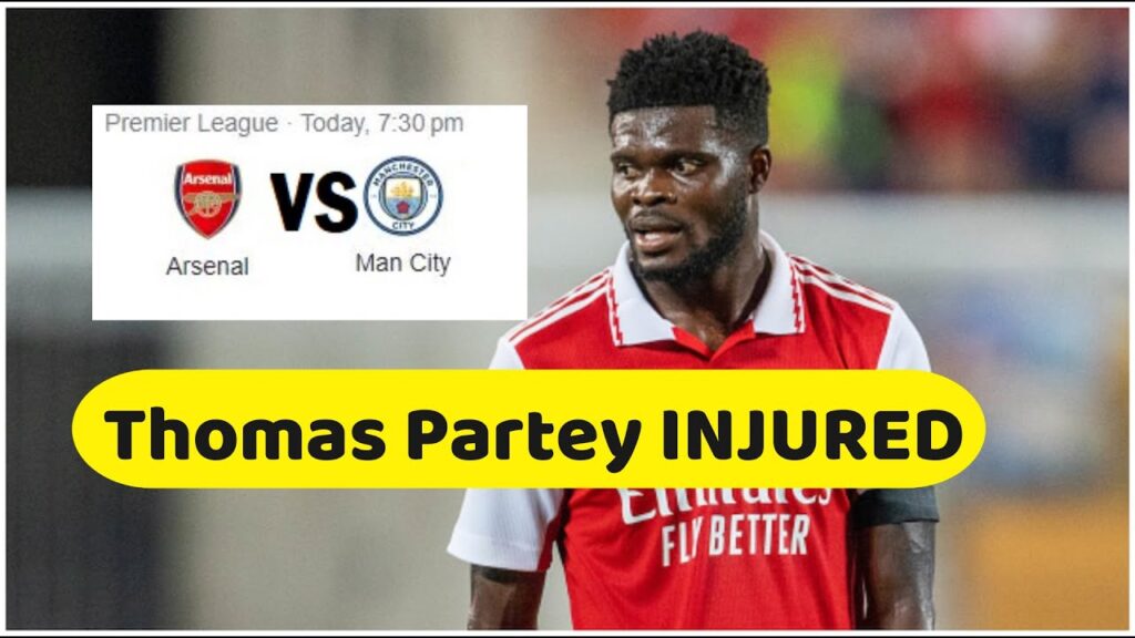 Arsenal vs Man City: Thomas Partey misses match to injury